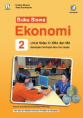 Buku Siswa Ekonomi untuk Kelas XI SMA dan MA Kelompok Peminatan Ilmu-ilmu Sosial