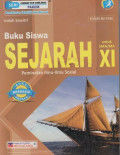 Buku Siswa Sejarah untuk SMA/MA XI Peminatan Ilmu-Ilmu Sosial Edisi Revisi : Seri Character Building Pakem Pendekatan Saintik Kontekstual