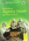 Pendidikan Agama Islam dan Budi Pekerti SMA/MA/SMK/MAK Kelas XI Kurikulum 2013