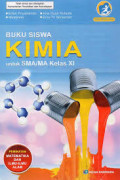 Buku Siswa Kimia untuk SMA/MA Kelas XI Kurikulum 2013 Edisi Revisi 2016 Peminatan Matematika dan Ilmu-Ilmu Alam