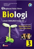 Eksplorasi Nalar Siswa Biologi untuk SMA/MA Kelas XII : Kelompok Peminatan Matematika dan Ilmu-ilmu Alam