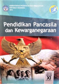Pendidikan Pancasila dan Kewarganegaraan SMA/MA/SMK/MAK Kelas XI Semester 1 Kurikulum 2013