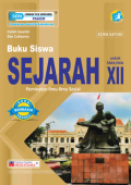 Buku Siswa Sejarah untuk SMA/MA XII Peminatan Ilmu-Ilmu Sosial : Edisi Revisi